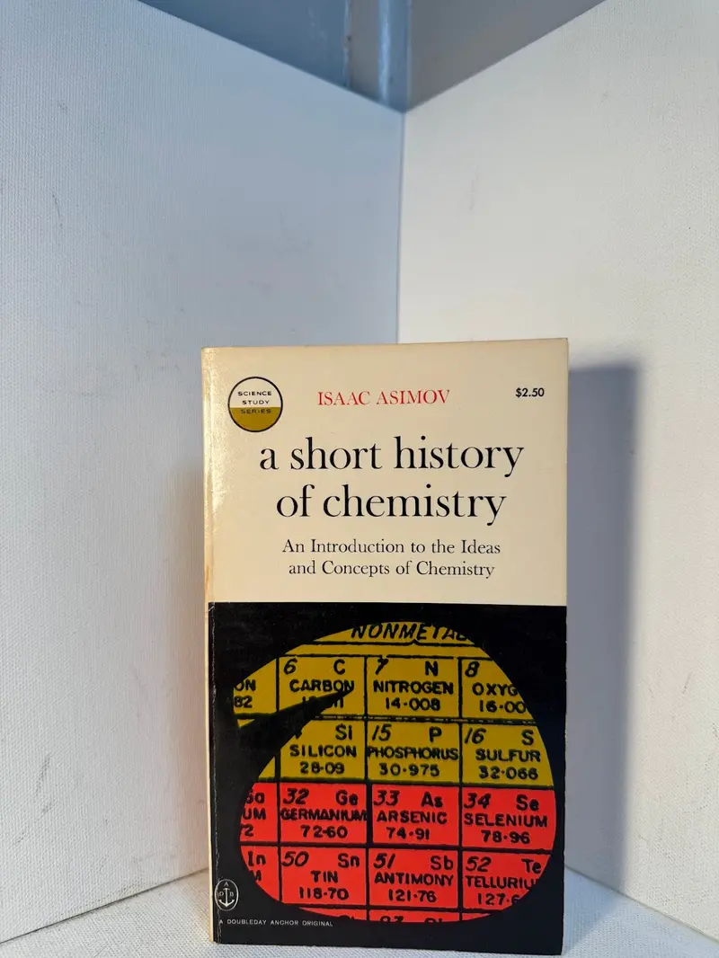Isaac Asimov'S A Short History Of Chemistry: From Alchemy To Modern Science 1