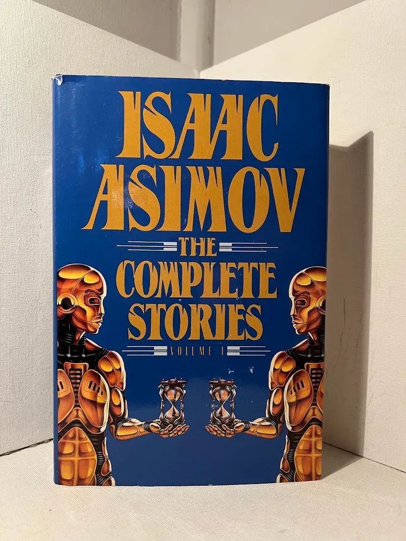 Isaac Asimov'S Early Short Fiction Collection: The Complete Stories, Volume 1 1