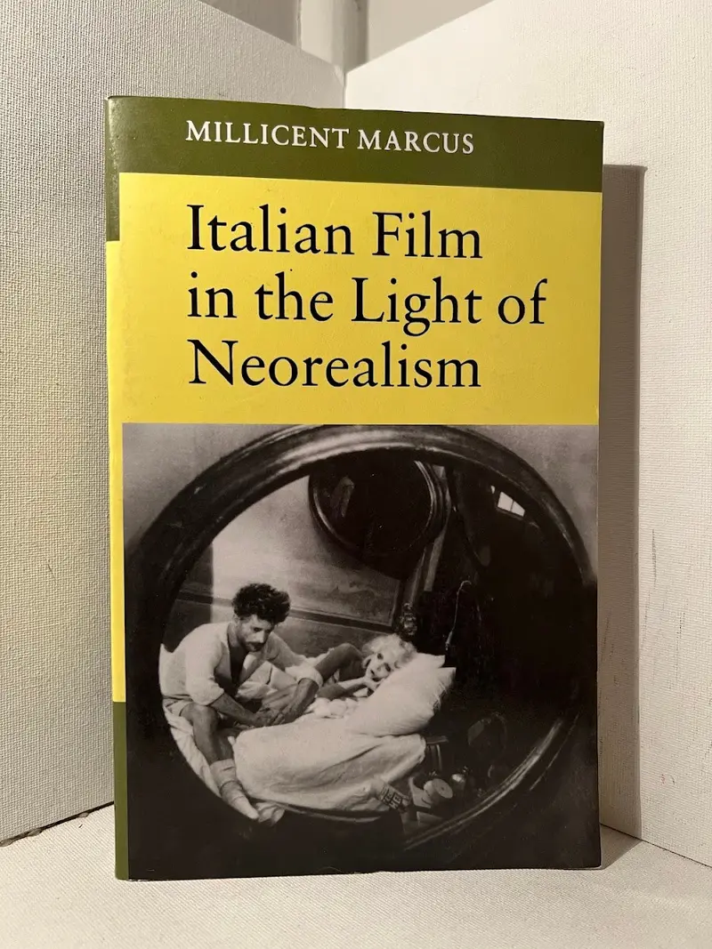 Italian Film In The Light Of Neorealism By Millicent Marcus: Critical Analysis And Context 1