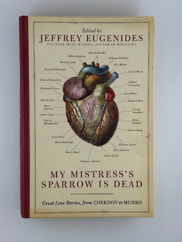 Jeffrey Eugenides'S My Mistress'S Sparrow Is Dead: Great Love Stories, From Chekhov To Munro 1
