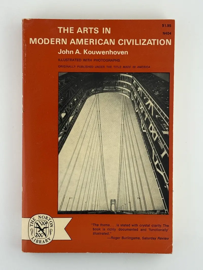 John A. Kouwenhoven'S The Arts In Modern American Civilization 1