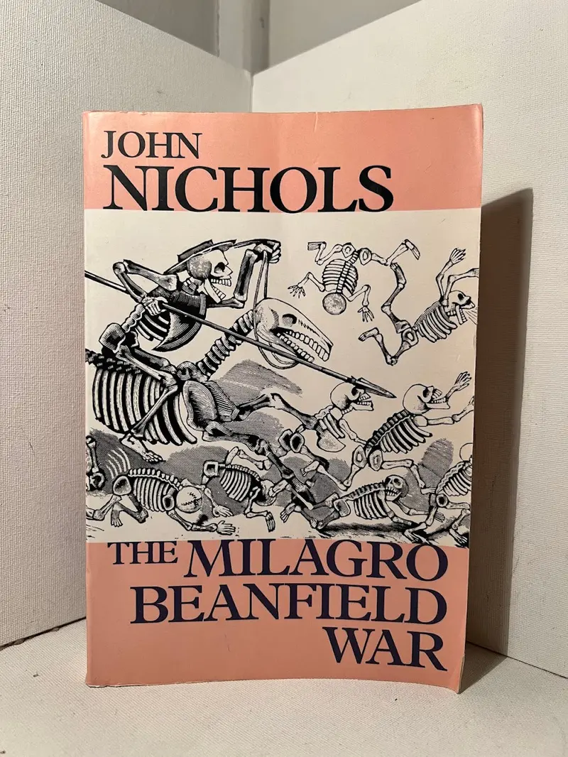 John Nichols' The Milagro Beanfield War: A Humorous And Poignant Tale Of Grassroots Resistance 1