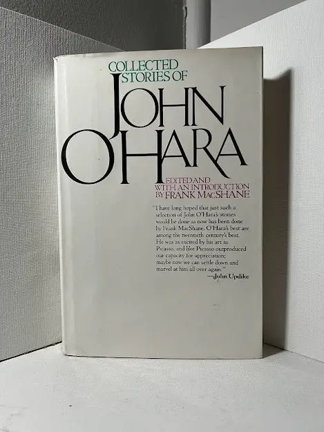 John O'Hara'S Collected Stories: A Definitive Anthology Of Mid-Century American Realism 1