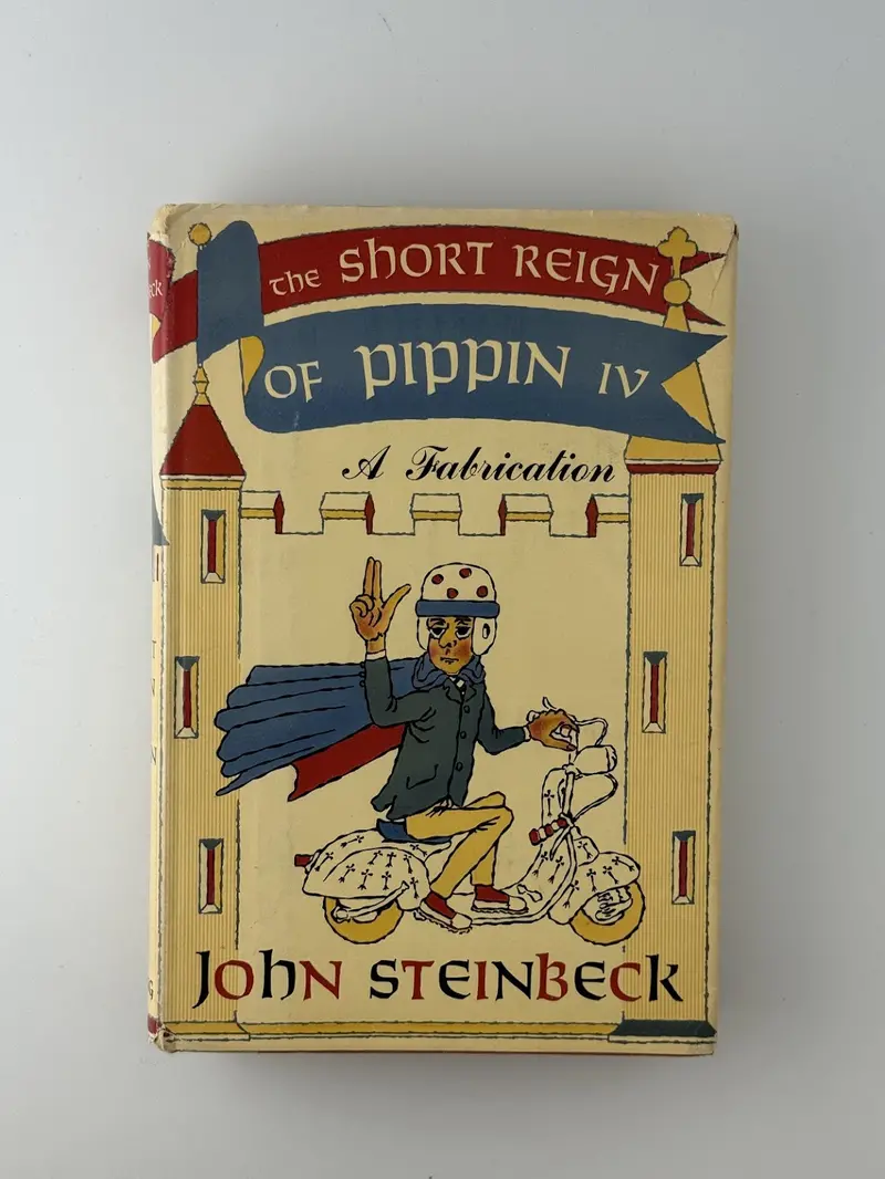 John Steinbeck'S Satirical Novel: 'The Short Reign Of Pippin Iv' 1