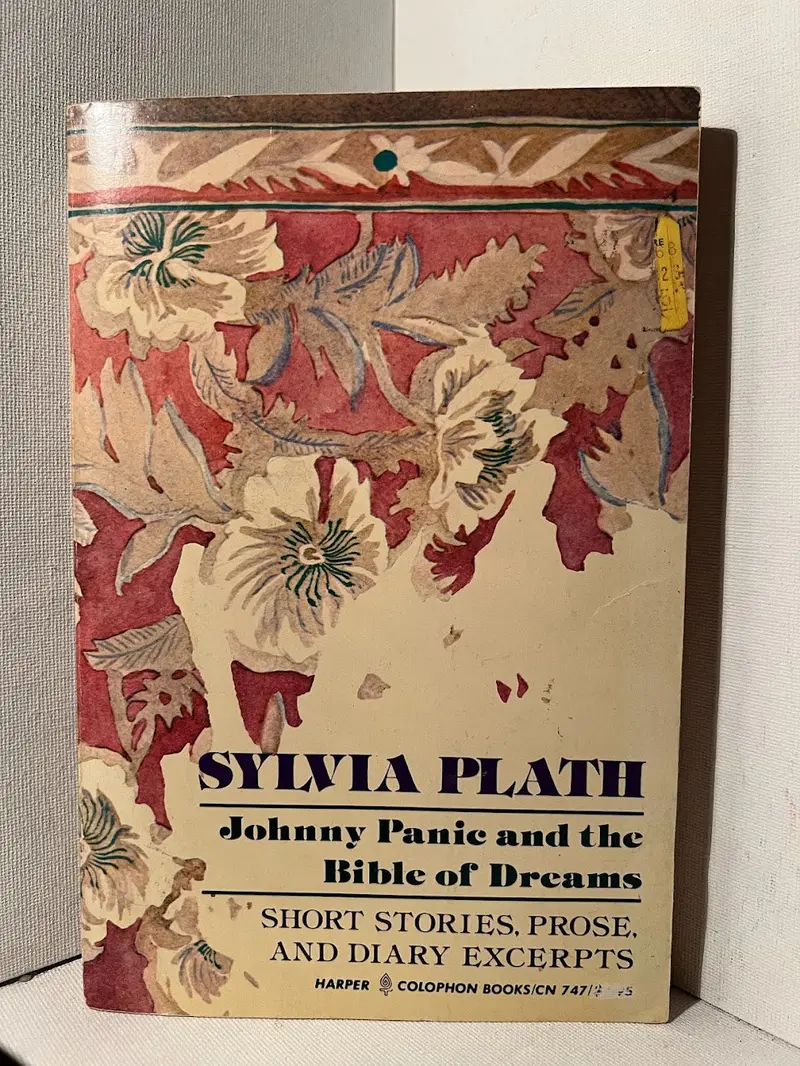 Johnny Panic And The Bible Of Dreams: Prose And Journals By Sylvia Plath 1