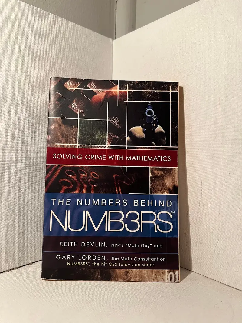 Keith Devlin & Gary Lorden'S 'The Numbers Behind Numbers' – Real-World Applications Of Mathematical Thinking 1