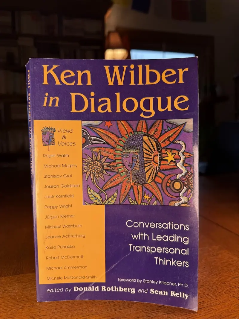 Ken Wilber In Dialogue: Conversations On Integral Theory And Practice 1