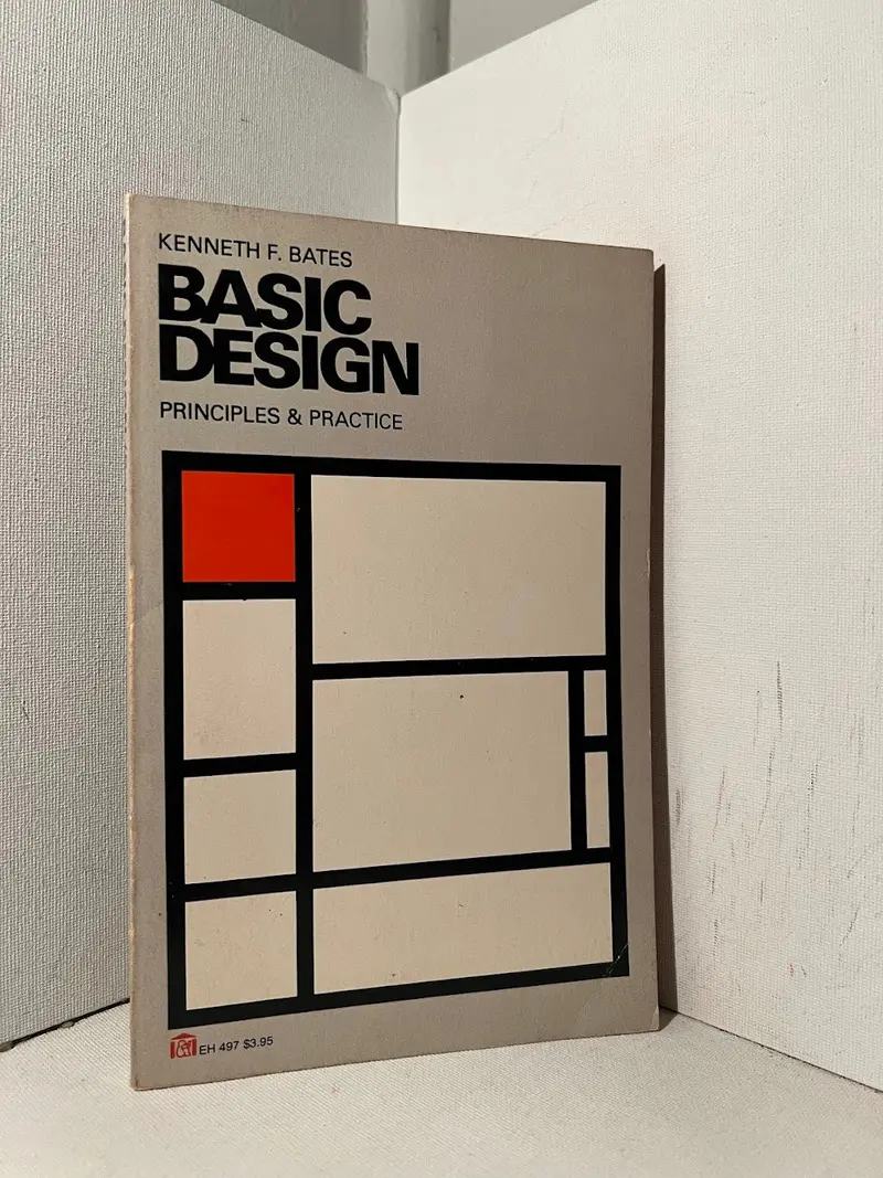 Kenneth F. Bates' Basic Design: Foundational Principles And Applied Practice 1