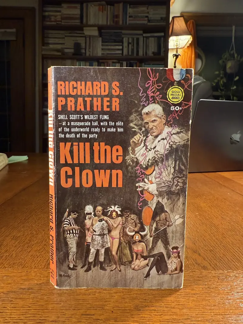 Kill The Clown: Richard S. Prather’S Shell Scott Detective Mystery 1