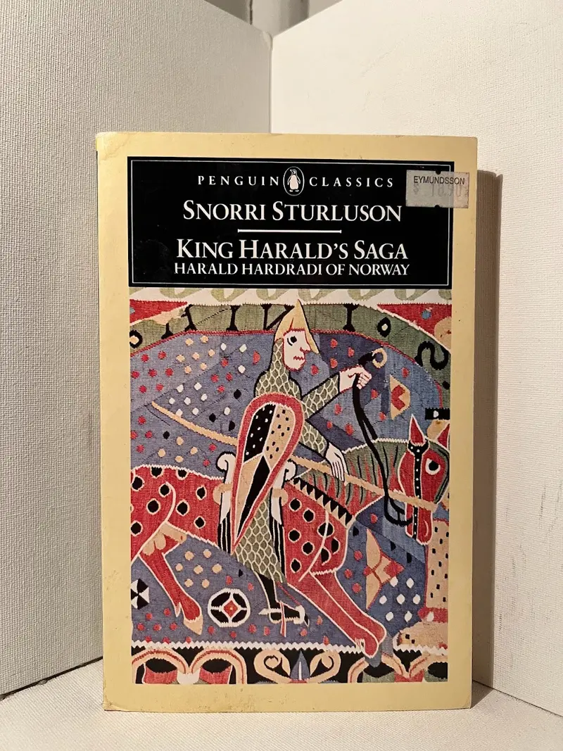 King Harald’S Saga: From The Heimskringla By Snorri Sturluson 1