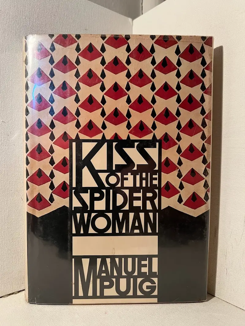 Kiss Of The Spider Woman: A Groundbreaking Novel By Manuel Puig 1