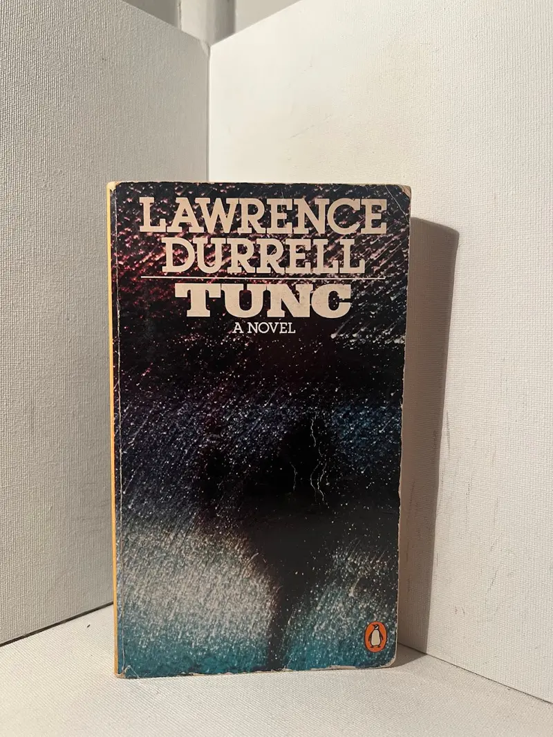 Lawrence Durrell'S Tunc: Experimental Modernist Novel And First Volume Of The Avignon Quintet 1