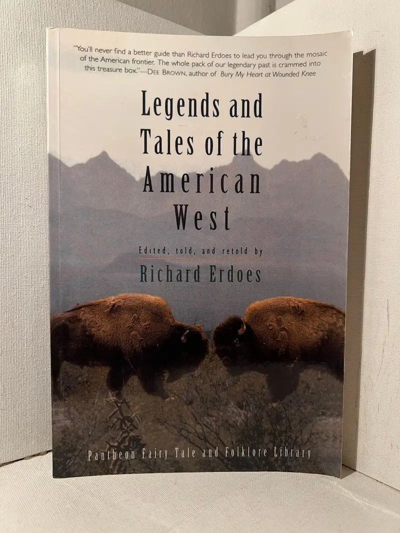 Legends And Tales Of The American West: A Richard Erdoes Collection 1