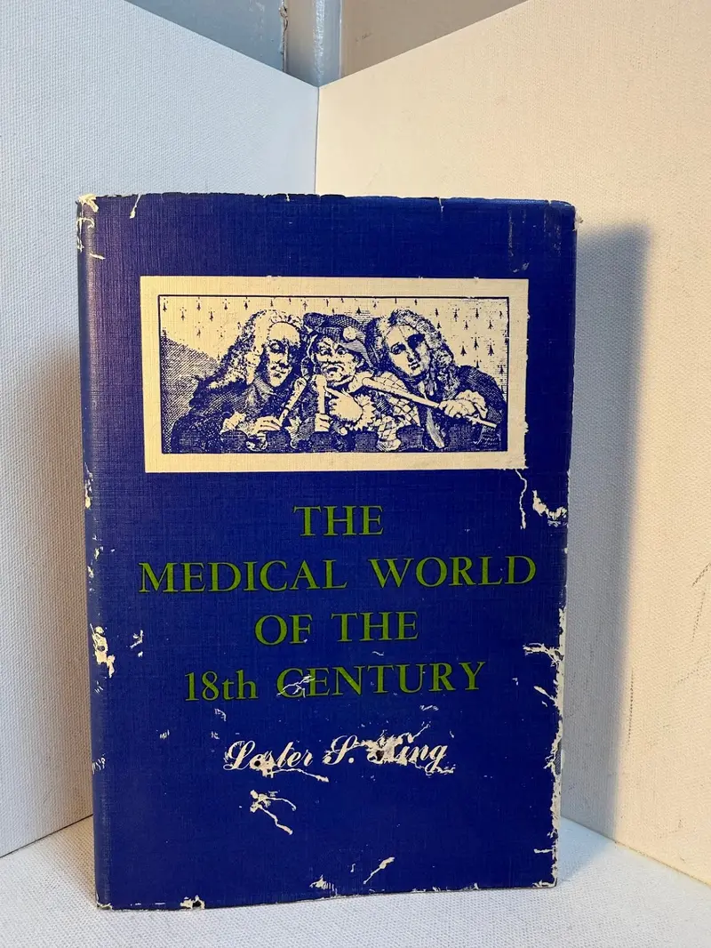 Lester King'S Medical Practice In Eighteenth-Century Europe 1