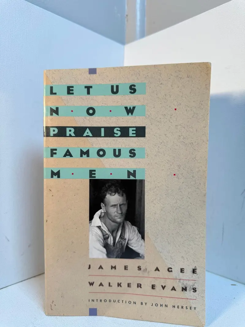Let Us Now Praise Famous Men: James Agee & Walker Evans Collaboration 1