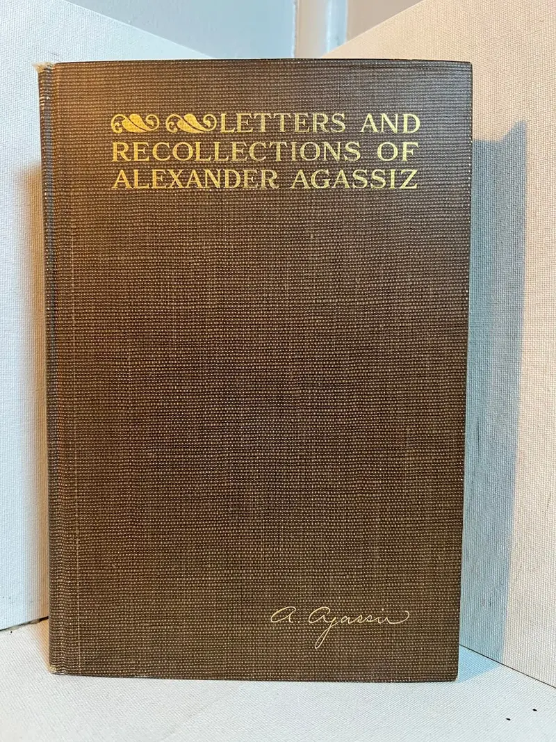 Letters And Recollections Of Alexander Agassiz: Scientific Correspondence And Personal Memoirs 1