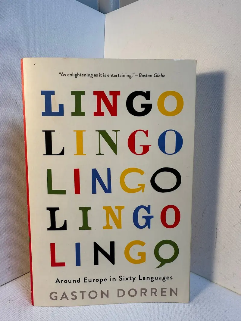 Lingo: A Journey Through Europe’S Linguistic Landscape By Gaston Dorren 1