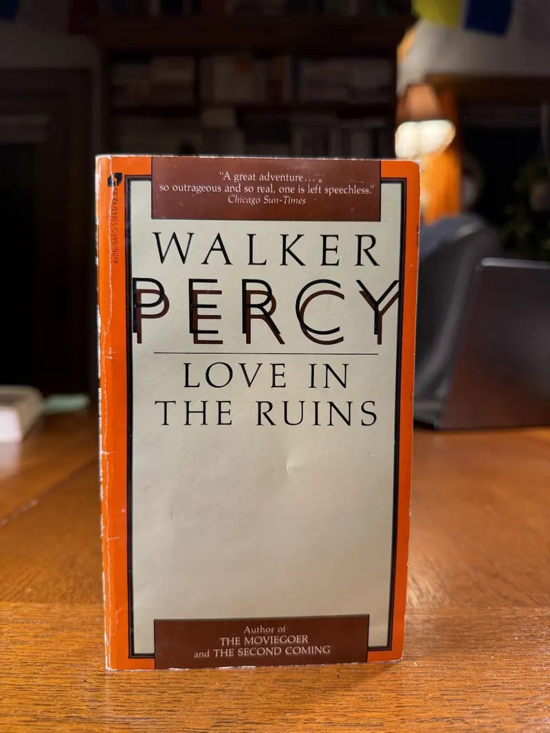 Love In The Ruins: Walker Percy’S Darkly Comic Dystopian Novel 1