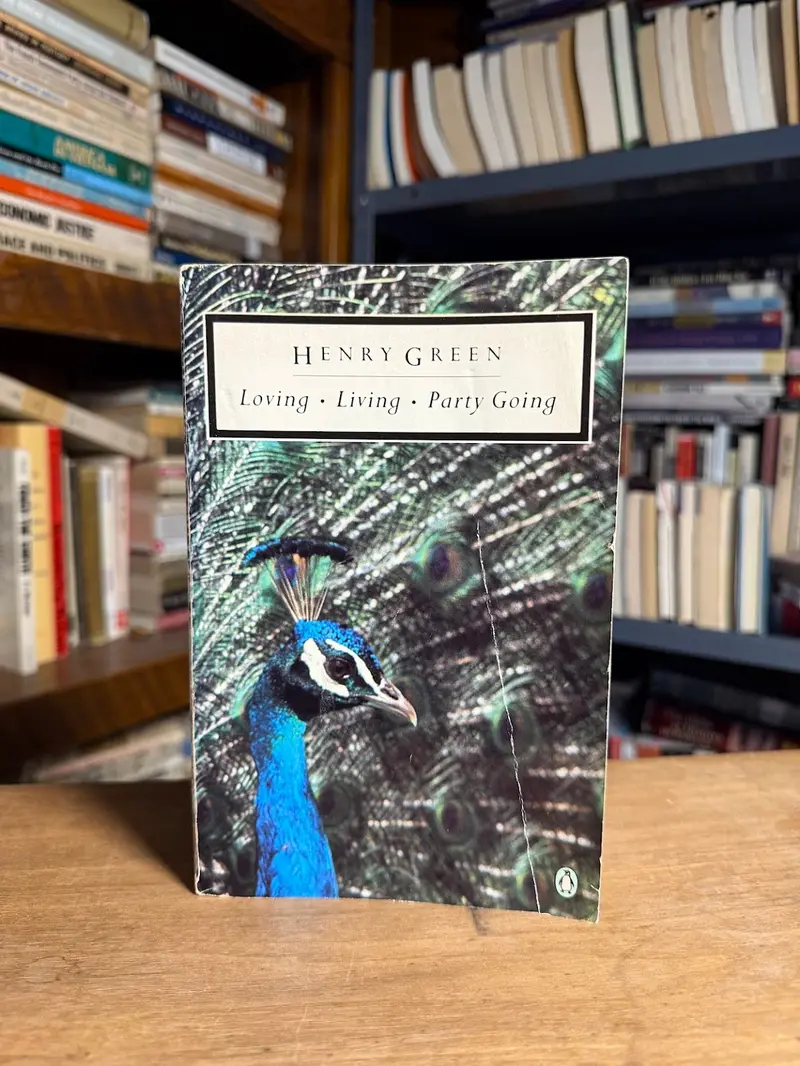 Loving, Living, Party Going: Three Novels By Henry Green 1