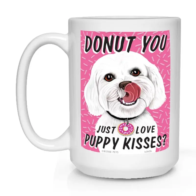 Maltese Dog Mug – 'Donut You Just Love Puppy Kisses?' Ceramic Tumbler (15 Oz, White) 1