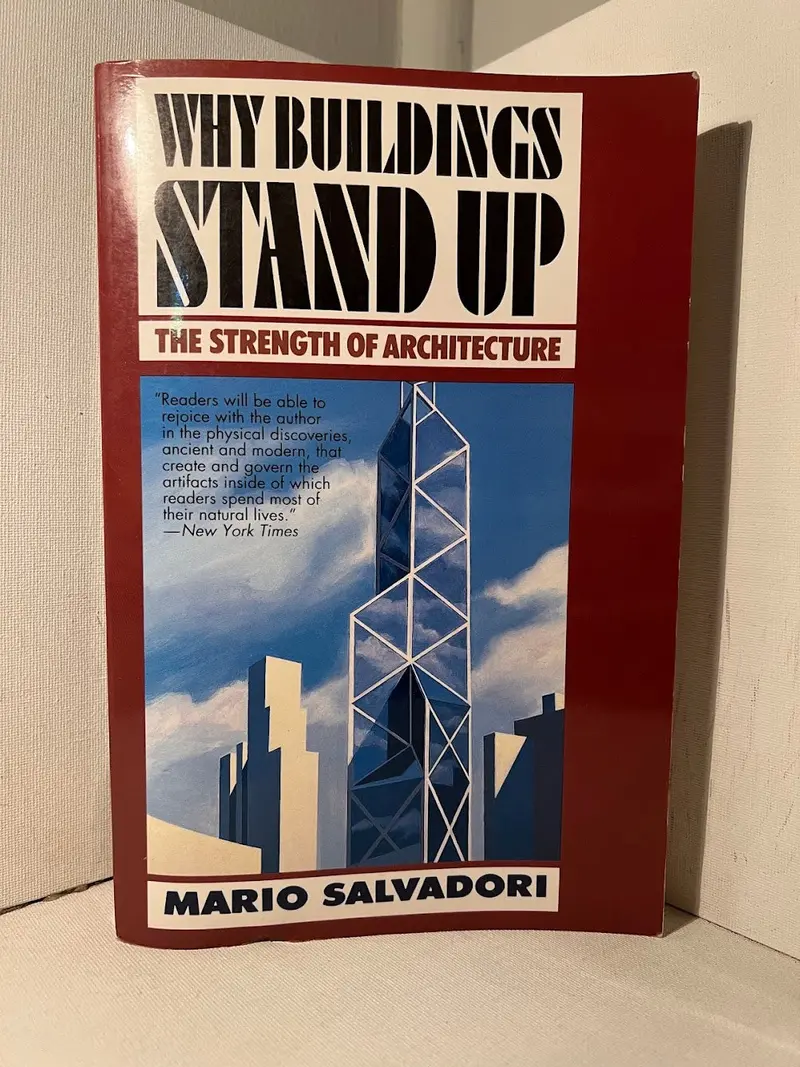 Mario Salvadori'S Engineering Primer: 'Why Buildings Stand Up' 1