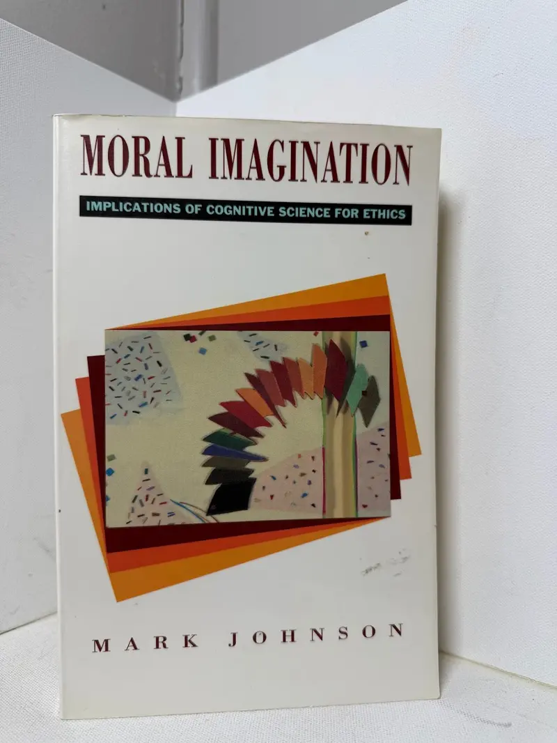 Mark Johnson'S Moral Imagination: Ethics And Human Understanding 1