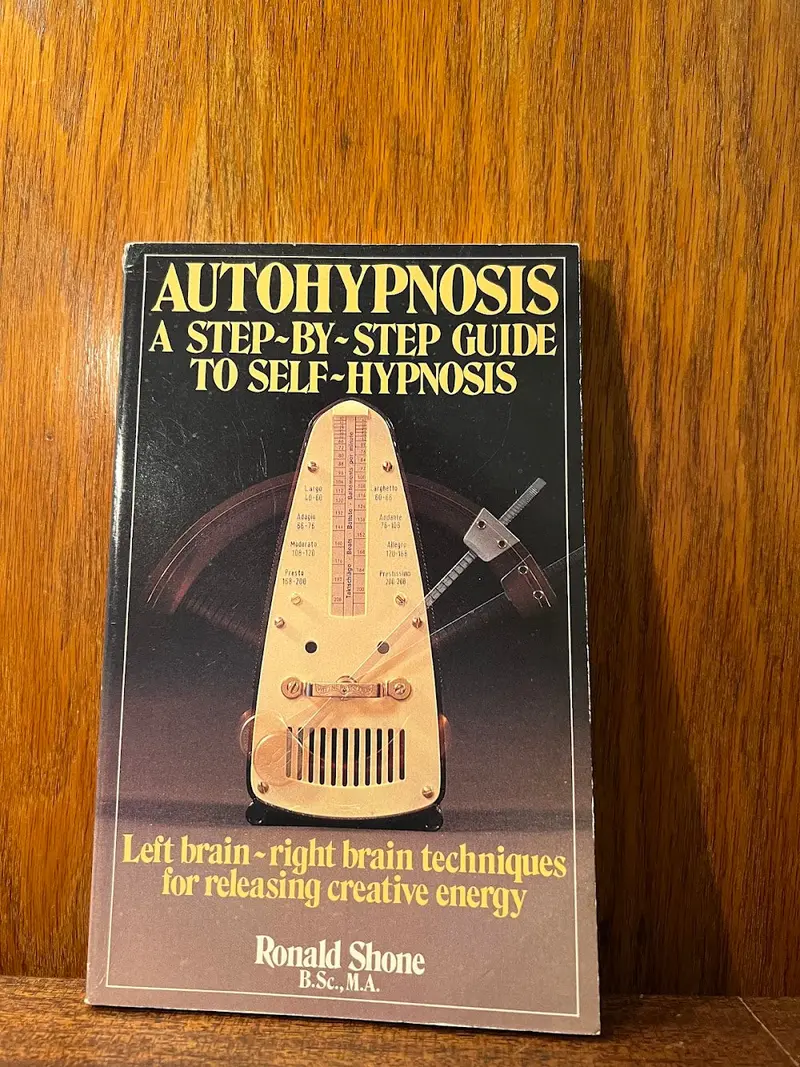 Mastering Self-Hypnosis: Practical Techniques By Ronald Shone 1