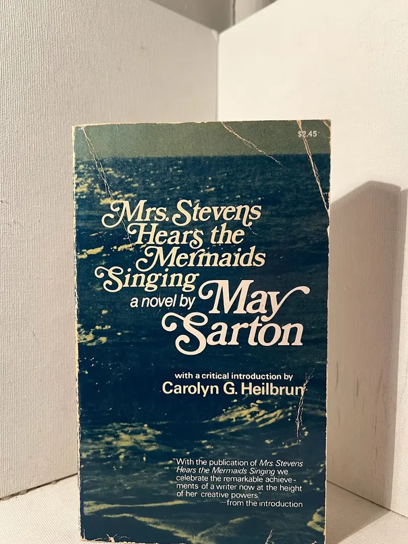 May Sarton'S Mrs. Stevens Hears The Mermaids Singing: A Novel In Four Journals 1
