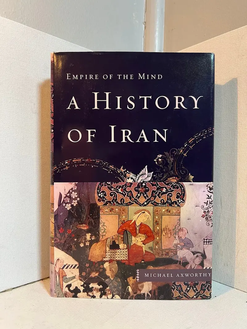Michael Axworthy’S Comprehensive 'A History Of Iran': From Ancient Empires To The Islamic Republic 1