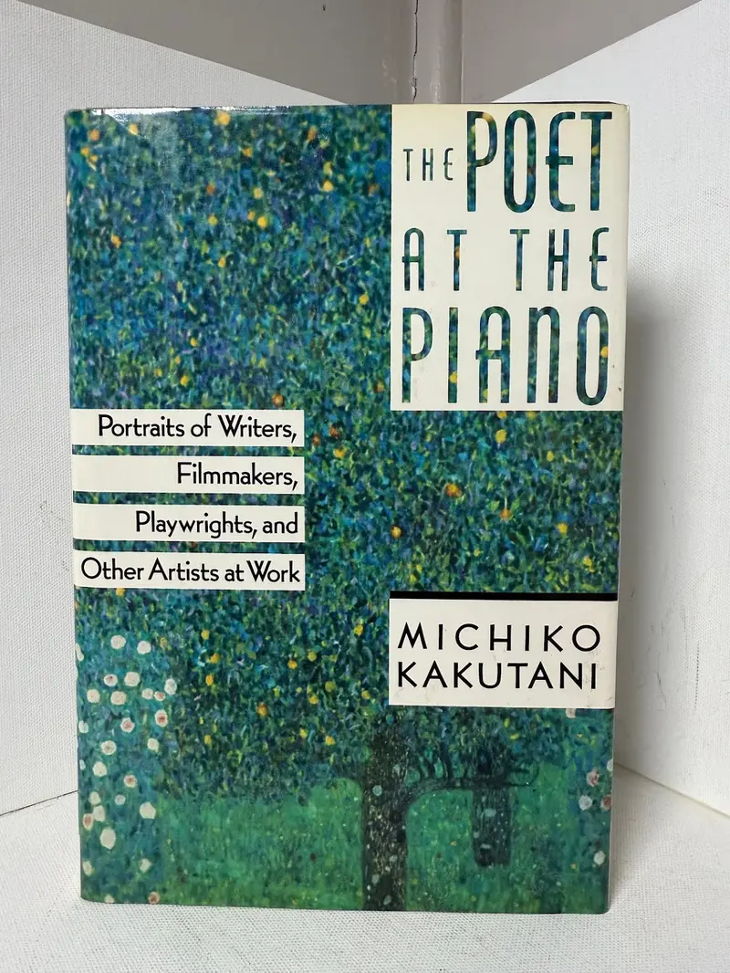 Michiko Kakutani'S The Poet At The Piano: Essays On Music And Verse 1