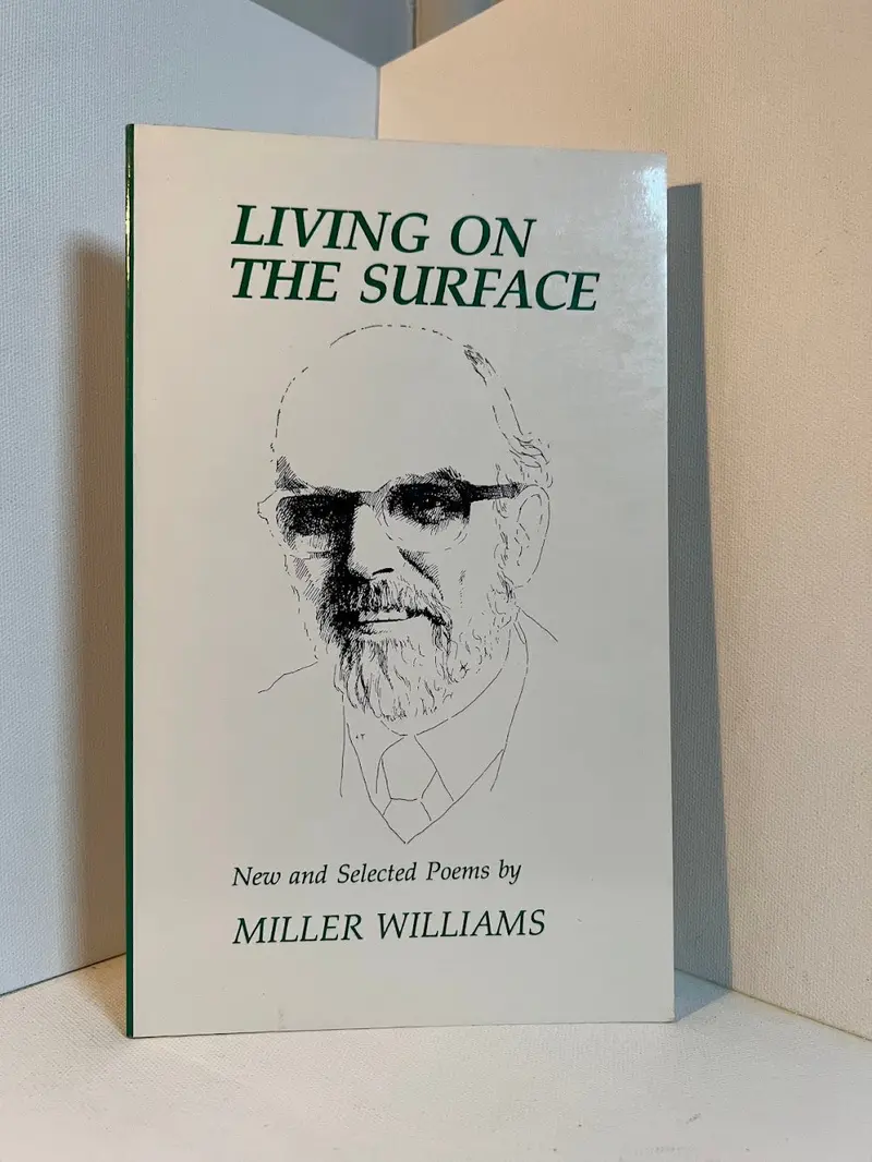 Miller Williams' Living On The Surface — Signed And Inscribed Edition 1