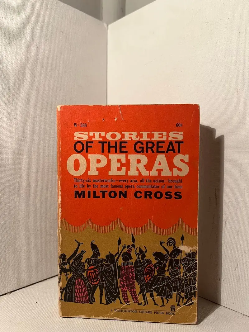 Milton Cross'S Stories Of The Great Operas 1