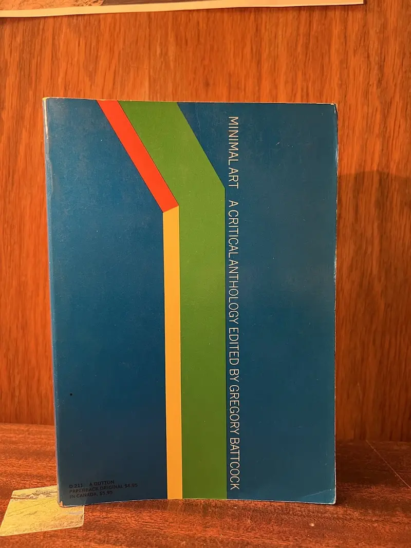 Minimal Art: Critical Perspectives And Key Texts Edited By Gregory Battcock 1