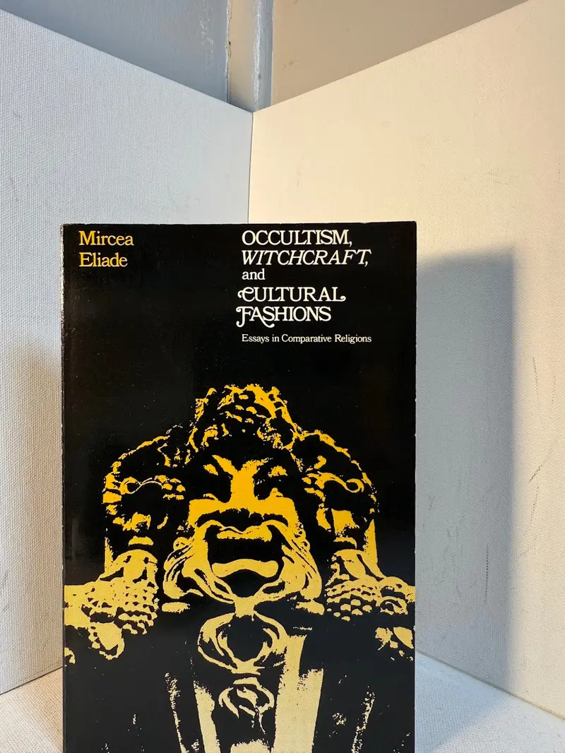 Mircea Eliade On Occultism, Witchcraft, And Cultural Trends 1