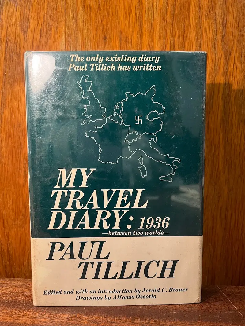 My Travel Diary, 1936: Reflections And Observations By Paul Tillich 1