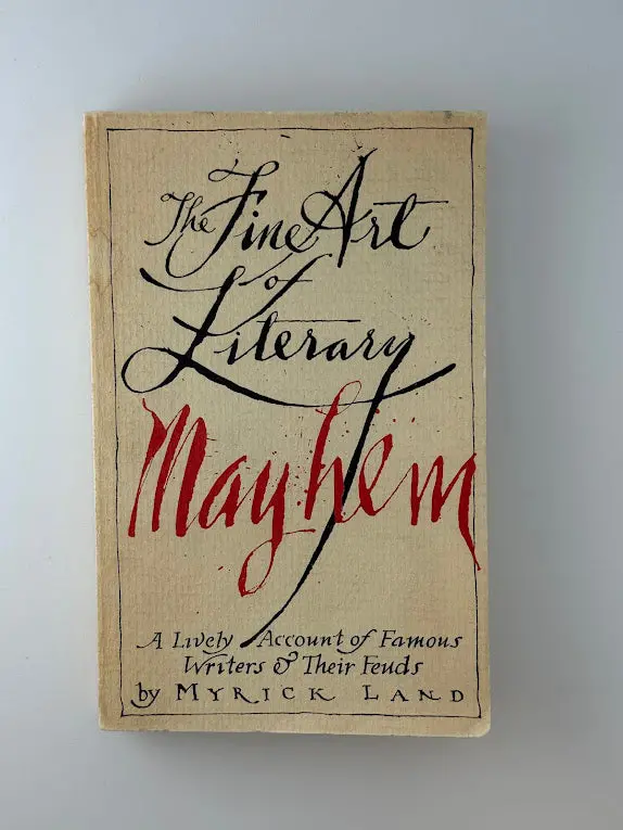 Myrick Land'S The Fine Art Of Literary Mayhem: A Humorous Guide To Writing And Editing 1