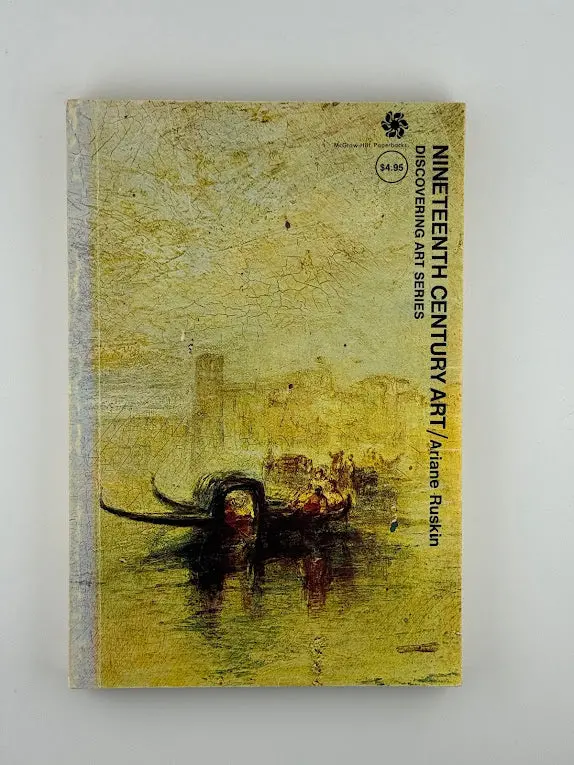 Nineteenth-Century Art: An Illustrated Survey By Ariane Ruskin 1