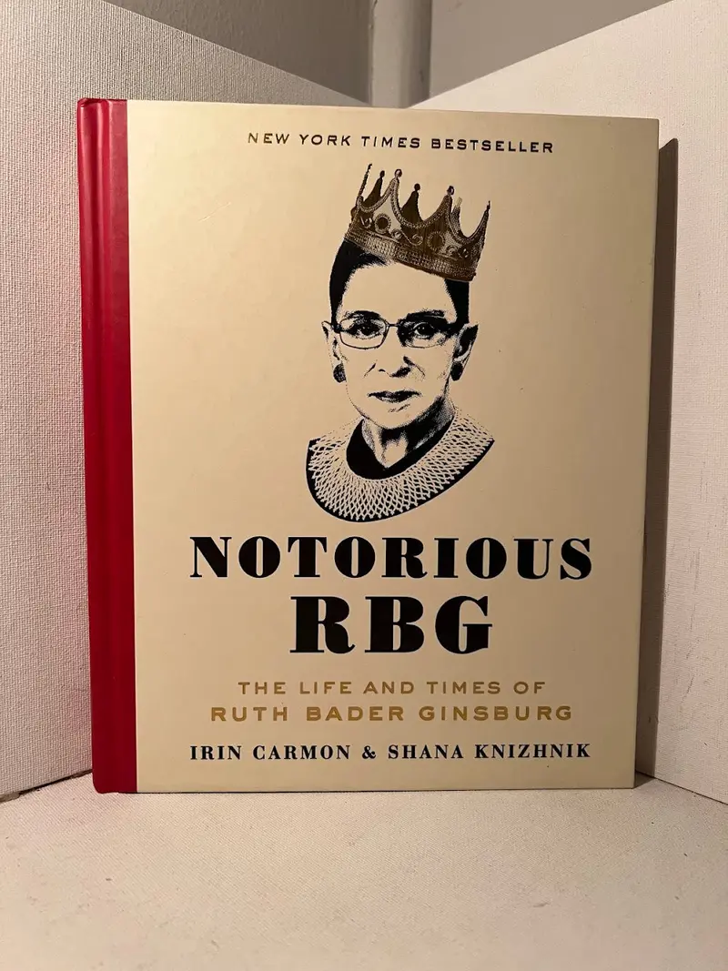 Notorious Rbg: The Life And Legacy Of Ruth Bader Ginsburg 1
