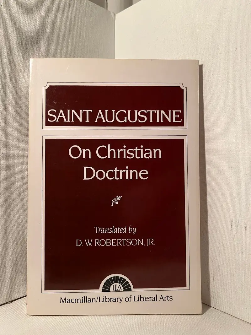 On Christian Doctrine: Early Theological Treatise By Saint Augustine 1