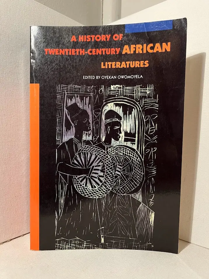 Oyekan Owomoyela'S Scholarly Survey: Twentieth-Century African Literatures 1