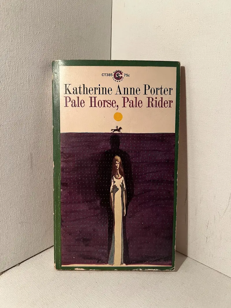 Pale Horse, Pale Rider: Three Short Novels By Katherine Anne Porter 1