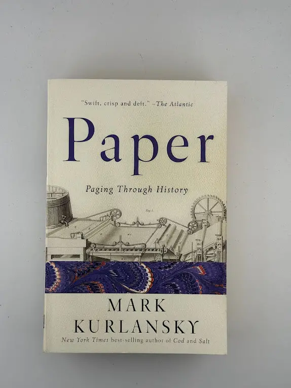 Paper: A Global History Of The World’S Most Influential Invention – By Mark Kurlansky 1