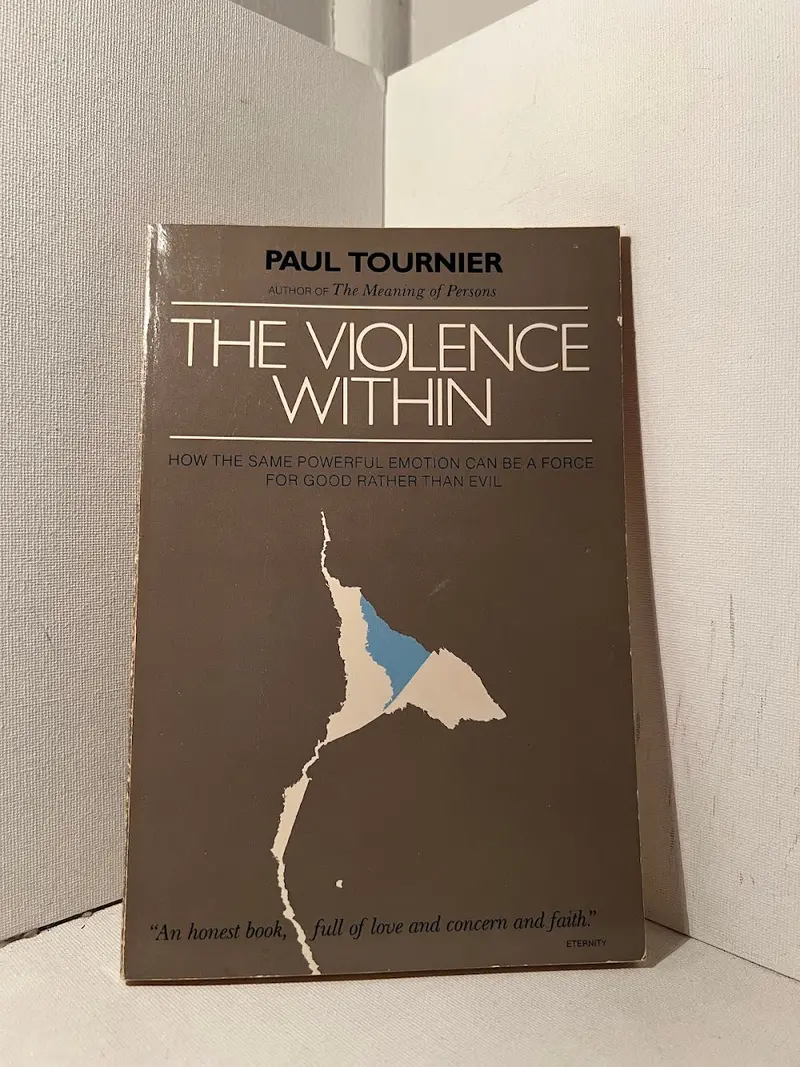 Paul Tournier'S The Violence Within: Reflections On Human Conflict And Healing 1