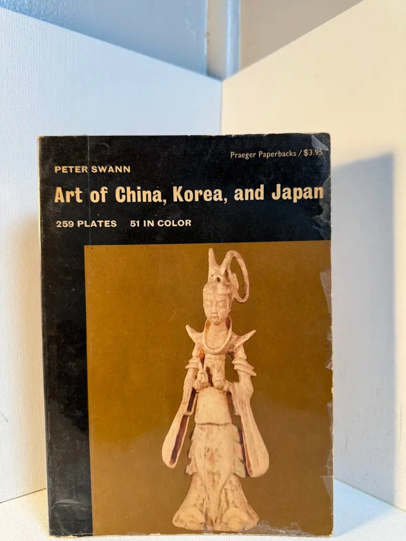 Peter Swann'S Art Of China, Korea, And Japan 1