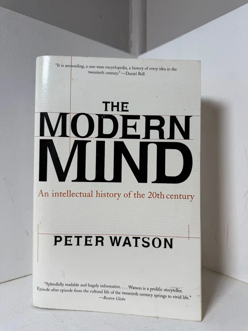 Peter Watson'S The Modern Mind: An Intellectual History Of The 20Th Century 1
