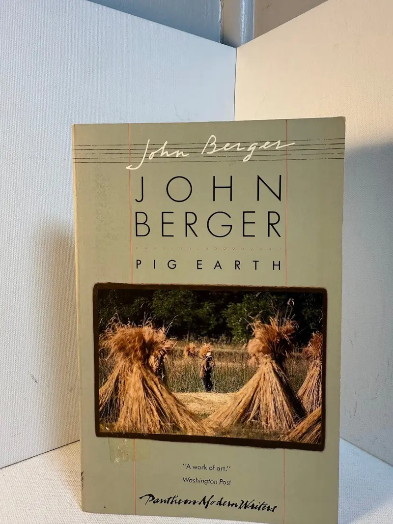 Pig Earth: A Rural Trilogy By John Berger 1