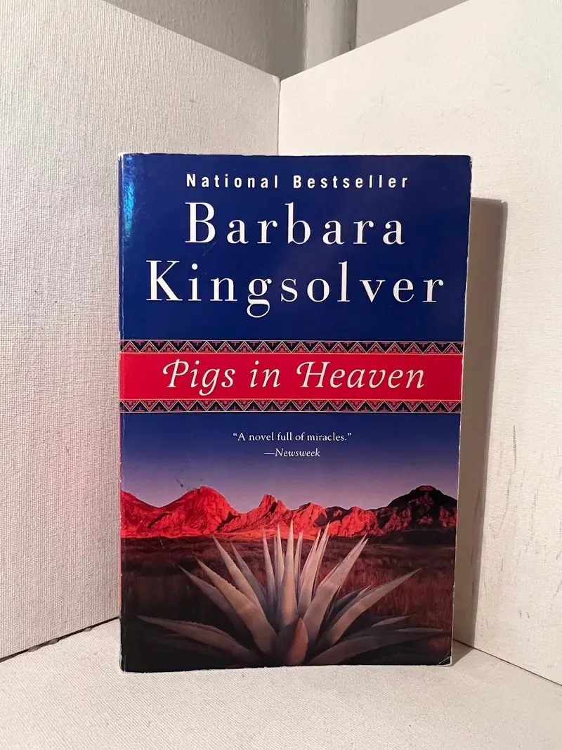 Pigs In Heaven: A Sequel To Animal Dreams By Barbara Kingsolver 1