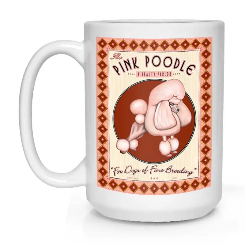 Pink Poodle Mug – "The Pink Poodle" Illustration, 15 Oz White Ceramic 1
