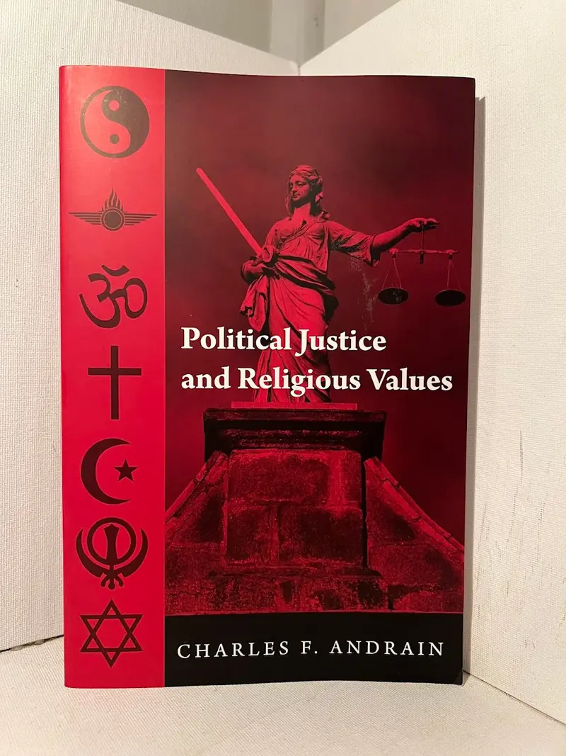 Political Justice And Religious Values: Essays On Ethics And Governance By Charles F. Andrain 1