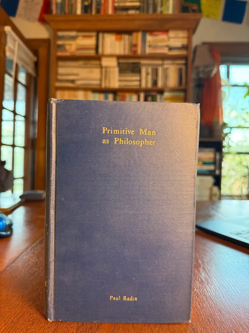 Primitive Man As Philosopher: Comparative Studies In Indigenous Thought By Paul Radin 1
